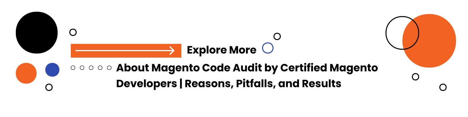 Magento Code Audit by Certified Magento Developers | Reasons, Pitfalls, and Results