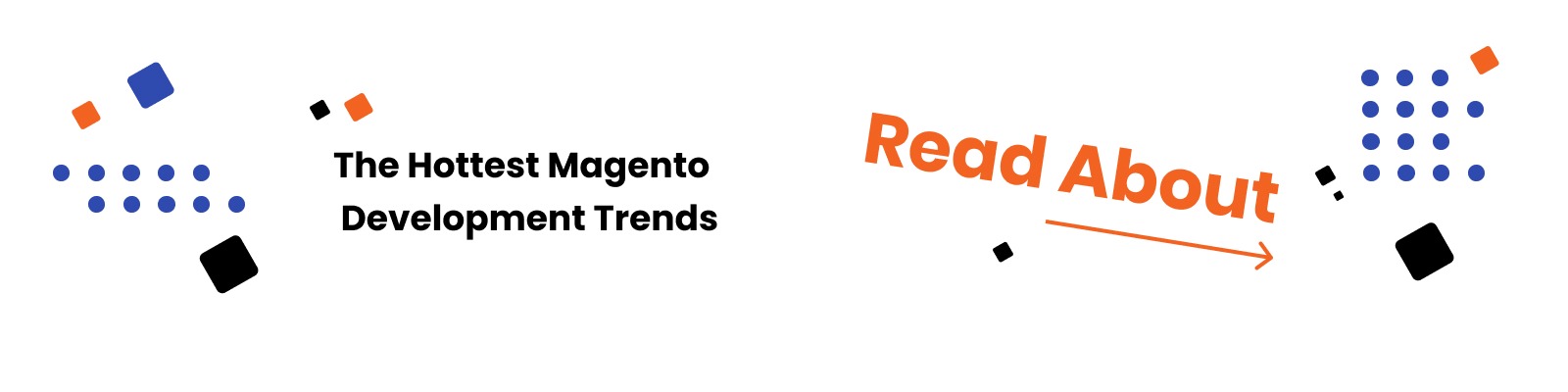 The Hottest Magento Development Trends 