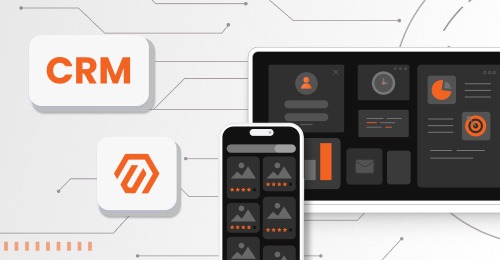 7 Best CRM Integrations for Magento 2 and Why You Need Them